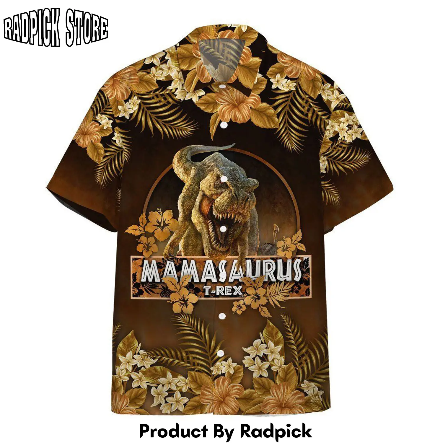 Radpick 3d mamasaurus t rex dinosaur mother day hawaii shirt rp292576